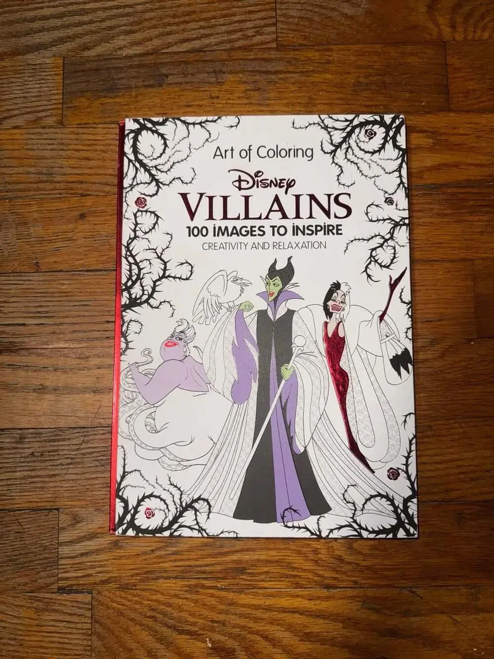 Art of Coloring: Disney Villains 100 Images to Inspire Creativity and Relaxation